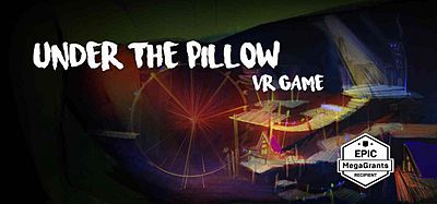 Oculus Quest 游戏《枕头之下》UNDER THE PILLOW